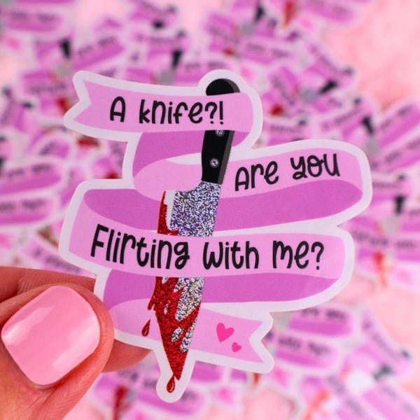 A Knife? Are You Flirting With Me? Vinyl Bookish Waterproof Sticker for Dark Romance Readers and Book Lovers