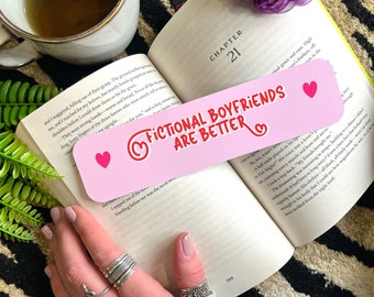 Fictional Boyfriends are Better Bookmark Ticket | Pink Bookmark | Bookmark Coupon | Cute | Gift For Book Lover | Smut | Dark Romance