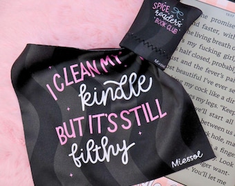 I Clean My Kindle, But It's Still Filthy Screen Cleaning Cloth Keychain & Bag Hanger