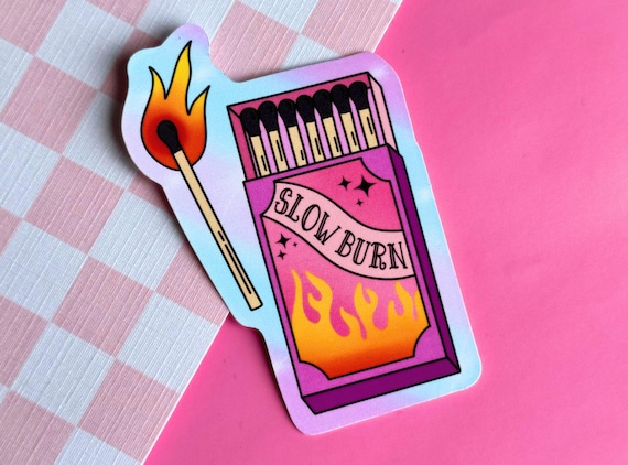 Slow Burn Sticker | Bookish Gift | Romance Reader | Kindle Smut Romantasy Books Fictional Men BookTok Bookstagram Clear Case Stickers