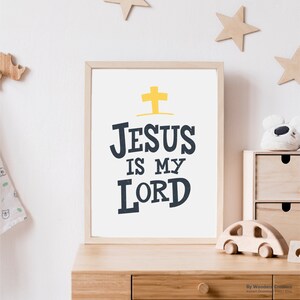 Jésus est Mon Seigneur | Kids Room Nursery Home Printable Wall Art Poster Téléchargement instantané | Illustration fraîche