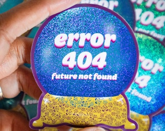 Holographic Crystal Ball Error 404 Sticker