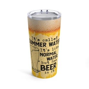 Beer, Summer, Tumbler 20oz