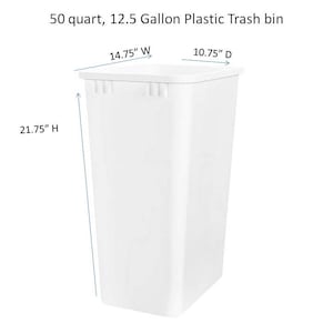 May include: White plastic trash bin with dimensions: 21.75 inches high, 14.75 inches wide, and 10.75 inches deep.