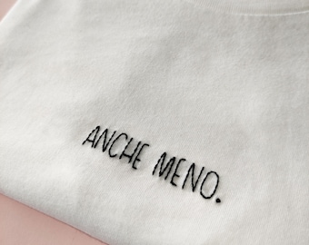 &quot;EVEN LESS&quot; hand-embroidered organic cotton T-shirt - women&#39;s white t-shirt with slogan, available to order