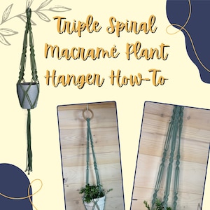 May include: A macramé plant hanger in olive green, holding a white and gray pot with a green plant. The text "Triple Spiral Macramé Plant Hanger How-To" is displayed in the image. The design features a triple spiral pattern.