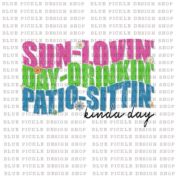 Sun Lovin' Day Drinkin' Patio Sittin' Kinda Day png drinking PNG sublimation trucker hat Summer eras drnking PNG alcohol design best selling