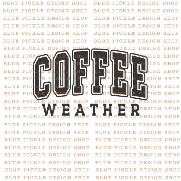 Coffee Weather PNG Coffee SVG sweater weather coffee designs popular coffee png best selling coffee svg OG "weather" vintage grey