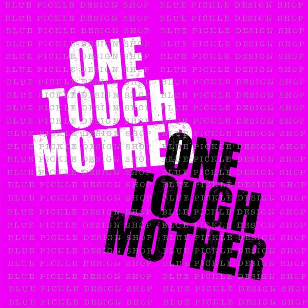 One Tough Mother png mama SVG png sublimation tough mother distressed tumbler Popular PNG Best selling PNG mom png mothers day png