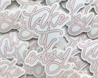 Vinilo engomada - Take it Easy Sticker - Diecut Sticker - Planner Sticker - Bullet Journal Sticker - Hydroflask Sticker - Quote Art Sticker