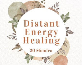 30 Minute Distant Energy Healing