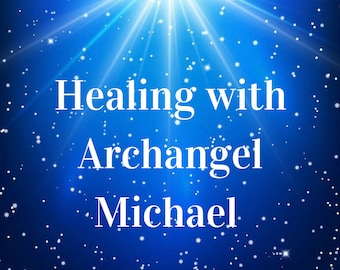 Healing with Archangel Michael