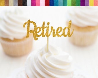 Retired Cupcake Toppers, Retirement Food Picks, Retirement Party Decorations, Retirement Cupcake Toppers, Happy Retirement Celebration