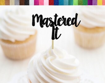 Mastered It Cupcake Toppers, Masters Abschlussfeier, Masters Abschlussfeier Dekorationen, Masters Graduate Schild, lustige Masters Gradmesser