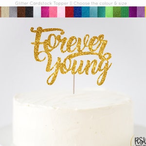 Forever Young Cake Topper, Young AF Cake Topper, Forever Young Sign, Throwback Party, Retro Party Decor, Retro Cake Topper, Young Forever