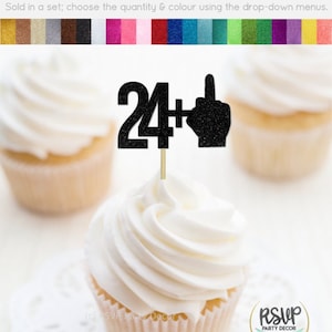 24 + 1 Cupcake Toppers, Funny 25th Birthday Food Picks, Middle Finger Toppers, 25th Birthday Party Decorations, Twenty Five Cupcake Toppers