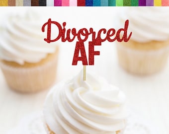 Divorced AF Cupcake Toppers, Divorce Party Decorations, Break Up Party Decor, Divorce Cupcake Toppers, Thank You Next Toppers, Boy Bye Picks