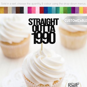 ANY YEAR Custom Straight Outta Cupcake Toppers, Hip Hop Cupcake Toppers, 30th, 1990, 1991, 1992, 1993. 1994, Throwback Birthday Party Decor