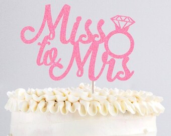Bridal Shower Cake Topper, Miss to Mrs Cake Topper, Bachelorette Cake Topper, Pink Bridal Shower Decorations, Miss To Mrs Cake Sign