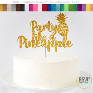 Party Like a Pineapple Cake Topper, Twotti Fruity Cake Topper, Tutti Fruity Birthday Decorations, Fruit Party Decorations, Fruit Cake Topper