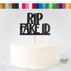 RIP Fake ID Cake Topper, Finally Legal Topper, 21st Birthday Cake Topper, 18th Birthday Cake Topper, 19th Birthday Cake Topper, Legal AF