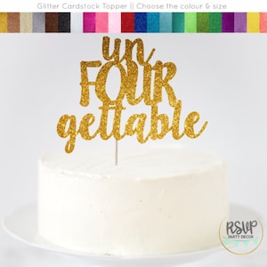 unFOURgettable Cake Topper, Un Four Gettable Cake Topper, 4th Birthday Cake Topper, Fourth Birthday Cake Topper image 1