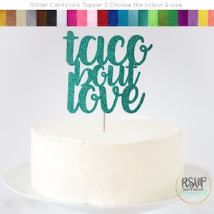 Taco Bout Love Cake Topper, Fiesta Themed Bridal Shower Cake Topper, Cactus Theme Bridal Shower Decorations, Fiesta Wedding Cake Topper