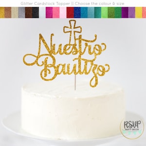 Nuestro Bautizo Cake Topper, Spanish Baptism Cake Topper, Mi Bautizo Cake Topper, Our Baptism Cake Topper, Baptism Party Decorations
