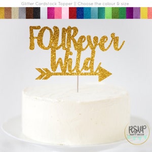 FOURever Wild Cake Topper, Four Ever Wild Cake Topper, 4th Birthday Cake Topper, Wild Thing 4th Birthday Decor, Fourth Birthday Cake Topper