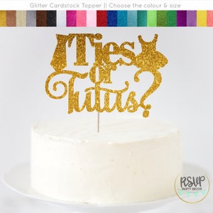 Ties or Tutus Cake Topper, Gender Reveal Cake Topper, Boy or Girl Cake Topper, He or She, Ties or Tutus Gender Reveal Party Decorations