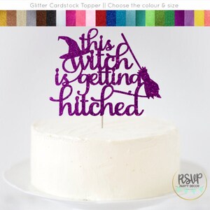 This Witch Is Getting Hitched Cake Topper, Halloween Bridal Shower Cake Topper, Halloween Bachelorette Party Decorations