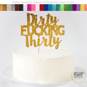 Dirty Fucking Thirty Cake Topper, Dirty Thirty Cake Topper, 30th Birthday Cake Topper, Thirty Cake Topper, 30th Birthday Party image 1