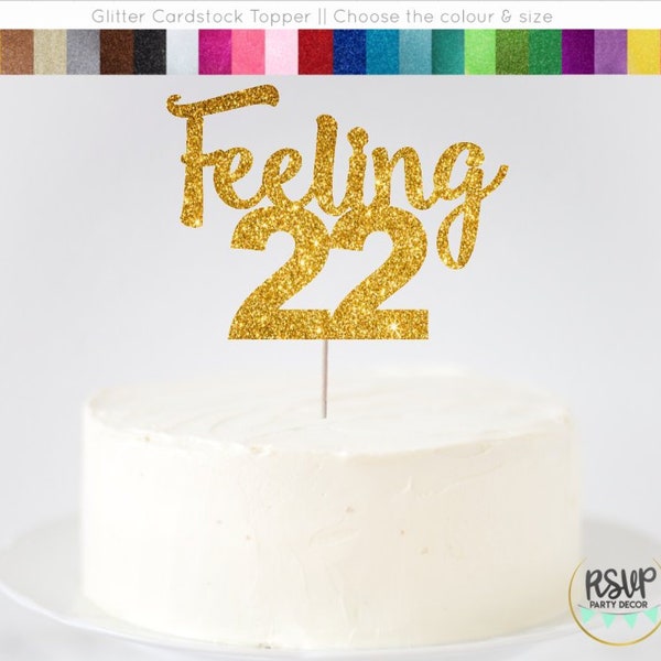 Feeling 22 Cake Topper, 22nd Birthday Cake Topper, Twenty Two, T Swift Birthday Decor, Taylor Swift, 22 Jahre alt, 22 Cake Topper, Glitter