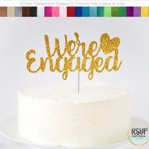 We&#39;re Engaged Cake Topper, Engagement Party Cake Topper, Were Engaged Cake Topper, Engaged Cake Topper, Glitter Engagement Cake Topper
