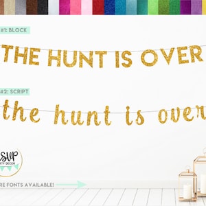 The Hunt is Over Banner, Rustic Engagement Party Banner, Hunting Themed Bridal Shower, Wedding Banner, Deer Theme, The Hunt is Over Sign