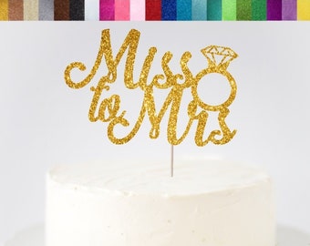 Miss To Mrs Cake Topper, Bridal Shower Cake Topper, Glitter Miss To Mrs Topper, Engagement Party Topper, Bridal Shower Decorations, Sparkle
