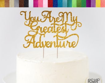 You Are My Greatest Adventure Cake Topper, Wedding Cake Topper, Travel Themed Wedding Topper, Travel Themed Anniversary Topper