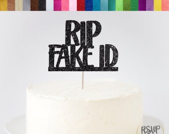 RIP Fake ID Cake Topper, Finally Legal Topper, 21st Birthday Cake Topper, 18th Birthday Cake Topper, 19th Birthday Cake Topper, Legal AF
