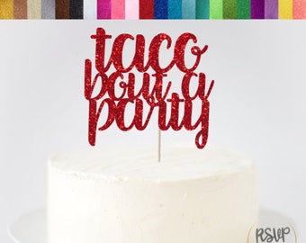 Taco Bout a Party Cake Topper, Fiesta Themed Party Decorations, Mexican Themed Party Decorations, Cinco De Mayo Cake Topper, Fiesta Topper