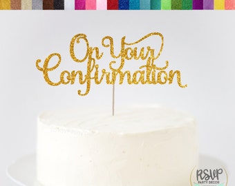 On Your Confirmation Cake Topper, Confirmation Cake Topper, Holy Confirmation Decorations, Confirmation Party Decor