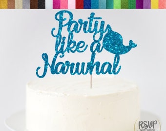 Party Like A Narwhal Cake Topper / Narwhal Birthday Party / - Etsy Canada