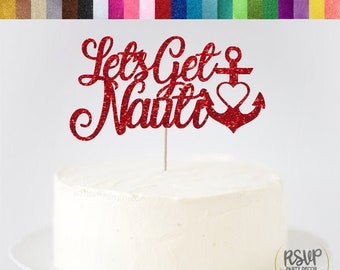 Vamos a conseguir Nauti Cake Topper, Nautical Bridal Shower Cake Topper, Bachelorette Party Cake Topper, Bachelorette Cruise Topper, Nauti Sign