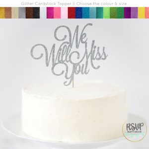 We Will Miss You Cake Topper, Retirement Cake Topper, Happy Retirement Sign, Farewell Party Decorations, Going Away Decor, Goodbye Party