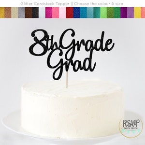 8th Grade Grad Cake Topper, Grade 8 Graduation Cake Topper, Elementary School Grad Party Decorations, Graduation Party Supplies, Grad 2024