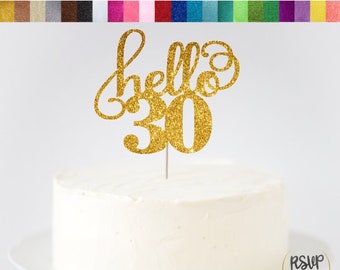 Hello 30 Cake Topper, 30th Birthday Cake Topper, Dirty 30 Cake Topper, Glitter 30 Cake Topper, Sparkly 30 Sign, Forever 29 Cake Topper