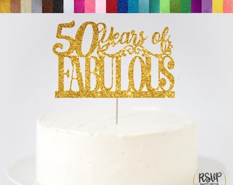 50 Years of Fabulous Cake Topper, 50 & Fabulous Cake Topper, 50 and Fabulous Cake Topper, 50th Birthday Decor, Fiftieth Cake Topper, Glitter