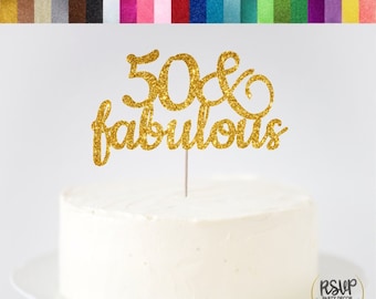 50 & Fabulous Cake Topper, 50 And Fabulous Cake Topper, Fabulous 50, 50th Birthday Party Decor, 50 and Fabulous Sign, Sparkly, Glitter