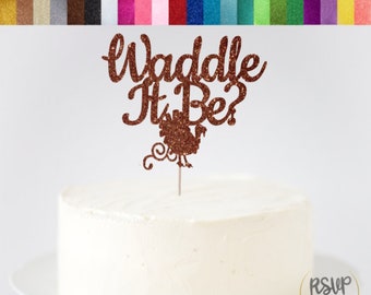 Waddle It Be-tårtdekoration, tårtdekoration för könsavslöjande för Thanksgiving, könsavslöjande festdekorationer för Thanksgiving, kalkonbabyshowerdekorationer