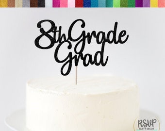 8th Grade Grad Cake Topper, Grade 8 Graduation Cake Topper, Elementary School Grad Party Decorations, Graduation Party Supplies, Grad 2024