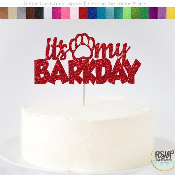 It's My Barkday Cake Topper, Dog Birthday Cake Topper, Dog Birthday Party, Puppy Party, Paw Print, Puppy Themed Party, It's My Barkday Sign